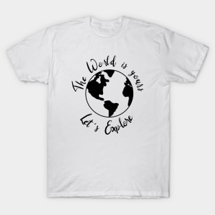 Let's Explore The World T-Shirt